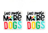 Less People More Dogs